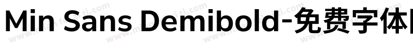 Min Sans Demibold字体转换